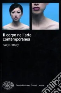 Il Corpo nell‘arte contemporanea Compra Oggi Stesso