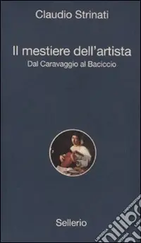 Affare Il mestiere dell‘artista. Dal Caravaggio al Baciccio