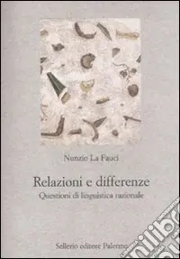 Affare Relazioni e differenze. Questioni di linguistica razionale