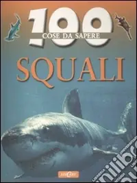 Novità Squali. Ediz. illustrata