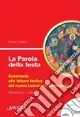 Bestseller La parola della festa. Commento alle letture festive del nuovo lezionario ambrosiano. Anno A 2