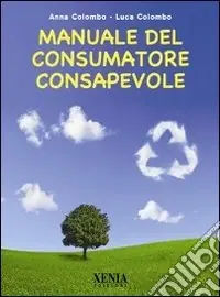 Manuale del consumatore consapevole Sconto