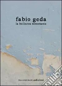 La bellezza nonostante Offerta