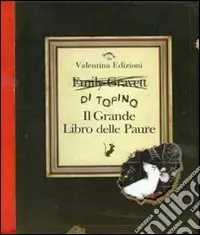 Professionale Il grande libro delle paure. Ediz. illustrata