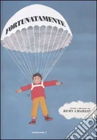 Fortunatamente. Ediz. illustrata Prezzo Ridotto
