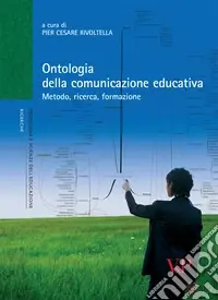 Nuova Collezione Ontologia della comunicazione educativa. Metodo, ricerca, formazione