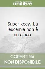 Saldi Super keey. La leucemia non è un gioco