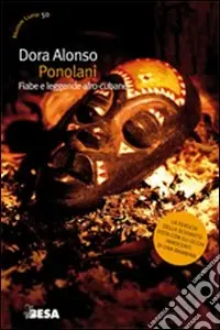 Ponolani. Fiabe e leggende afro-cubane Ultima Occasione