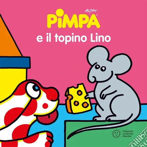 Pimpa e il topino Lino. Ediz. illustrata Novità
