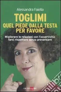 Toglimi quel piede dalla testa, per favore Prezzo Di Fabbrica