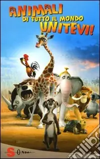 Direttamente Dal Produttore Animali di tutto il mondo unitevi! Ediz. illustrata