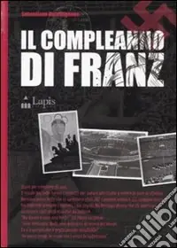 Offerta Lampo Il Compleanno di Franz