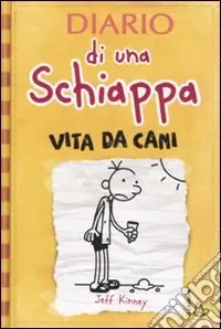 Ultima Occasione Diario di una schiappa. Vita da cani