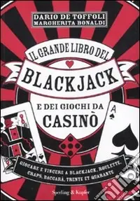 Il grande libro del blackjack e dei giochi da casinò Economico