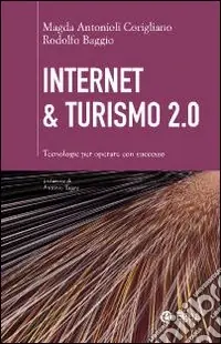 Internet & turismo 2.0. Tecnologie per operare con successo Offerta Speciale