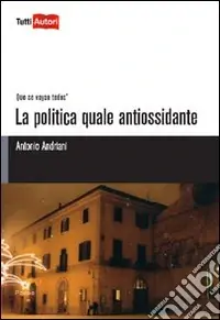 La Politica quale antiossidante Miglior Prezzo