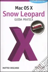 Prezzo Basso Mac OS X. Snow Leopard. Guida pratica