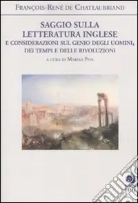 Saggio sulla letteratura inglese e considerazioni sul genio degli uomini, dei tempi e delle rivoluzioni Affare