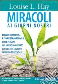 Miracoli ai giorni nostri Nuova Collezione