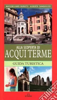 Prezzo Di Fabbrica Alla scoperta di Acqui Terme