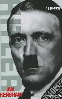 Hitler. Vol. 1 1889-1936 Novità