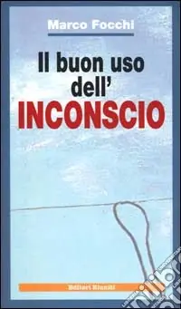 Occasione Il buon uso dell‘inconscio