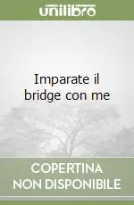 Imparate il bridge con me Prezzo Ridotto