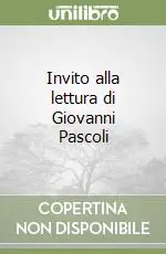 Invito alla lettura di Giovanni Pascoli Soddisfatti O Rimborsati