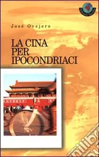La Cina per ipocondriaci Super Prezzo