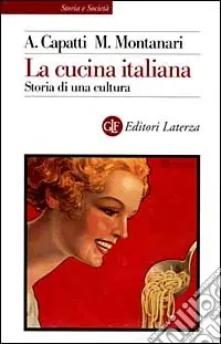 Non Perdere La cucina italiana. Storia di una cultura