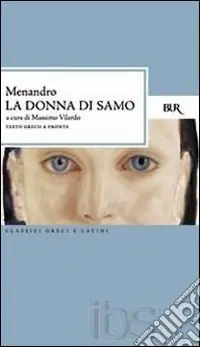 Must-Have La donna di Samo. Testo greco a fronte