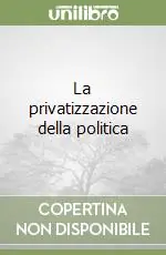 Reso Gratuito La privatizzazione della politica