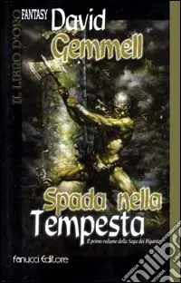 La spada nella tempesta. La saga dei Rigante. Vol. 1 Non Perdere