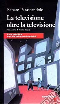 Prezzo Di Fabbrica La televisione oltre la televisione. La Tv pubblica nell‘era della multimedialità