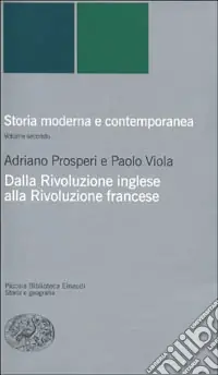 Storia moderna e contemporanea. Vol. 2 Dalla rivoluzione inglese alla Rivoluzione francese Prezzo Basso
