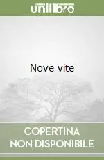 Nuovo Arrivo Nove vite