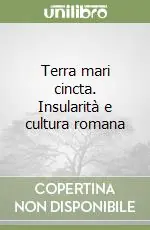 Terra mari cincta. Insularità e cultura romana Ultima Occasione