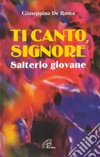 Ti canto, Signore. Salterio giovane Promo Stagionale