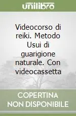 Videocorso di reiki. Metodo Usui di guarigione naturale. Con videocassetta Pagamento Sicuro