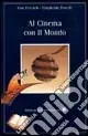 Al cinema con il mondo Prezzo Basso