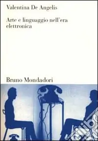 A Buon Prezzo Arte e linguaggio nell‘era elettronica