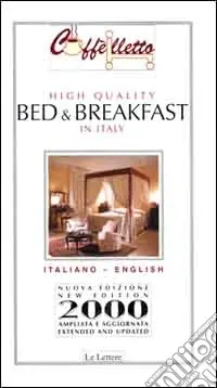 Caffèlletto. High quality bed & breakfast in Italy Compra Oggi Stesso