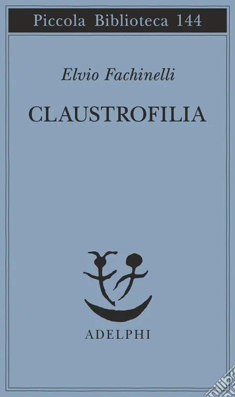 Ultimissimo Modello Claustrofilia