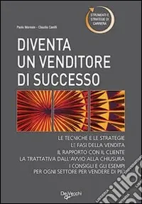 Occasione Diventare un venditore di successo. Tecniche e strategie