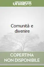 Comunità e divenire Prezzo Basso