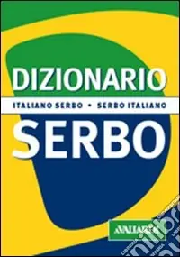 Dizionario serbo. Italiano-serbo. Serbo-italiano Prezzo Ridotto