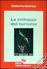 Lo sviluppo del turismo Spedizione Espresso