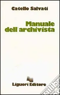 A Buon Prezzo Manuale dell‘archivista