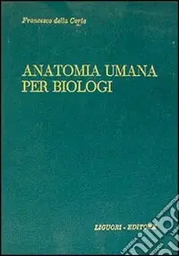 Manuale di anatomia umana per biologi Subito Disponibile