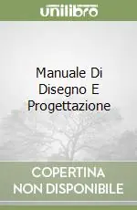 Nuovo Arrivo Manuale Di Disegno E Progettazione